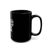 JESUS SAID CERAMIC MUG - BLACK 110Z, 150Z