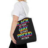 BLACK GAY PROUD AF TOTE BAG
