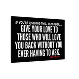 GIVE YOUR LOVE CANVAS ART