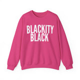 BLACKITY BLACK Sweatshirt