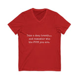 TAKE A DEEP BREATH UNISEX V-NECK T-SHIRT