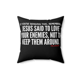JESUS SAID (CLEAN) THROW PILLOW