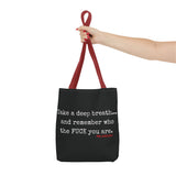 TAKE A DEEP BREATH TOTE BAG