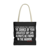 JOY IN THE MIRROR TOTE BAG