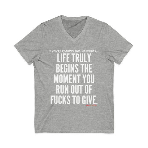 LIFE TRULY BEGINS UNISEX V-NECK T-SHIRT