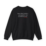 TAKE A DEEP BREATH UNISEX SWEAT SHIRT