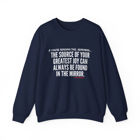 JOY IN THE MIRROR UNISEX SWEATSHIRT