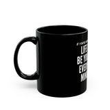 LIFE IS QUICK CERAMIC MUG - BLACK 110Z, 150Z