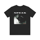 SPEAK - WHITE UNISEX SHORT SLEEVE T-SHIRT
