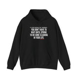 SPRING CLEANING UNISEX HOODIE