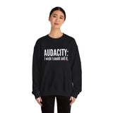 Audacity_white UNISEX SWEATSHIRT