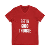 GET IN GOOD TROUBLE - WHITE UNISEX V-NECK T-SHIRT