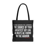 JOY IN THE MIRROR TOTE BAG