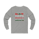 FRIENDLY REMINDER UNISEX LONG SLEEVE T-SHIRT