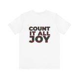 COUNT IT ALL JOY-RBG UNISEX SHORT SLEEVE T-SHIRTS