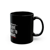 JESUS SAID (CLEAN) CERAMIC MUG - BLACK 110Z, 150Z