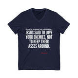 JESUS SAID UNISEX V-NECK T-SHIRT