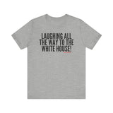 Laughing All the Way… Unisex T-Shirt