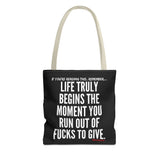 LIFE TRULY BEGINS TOTE BAG