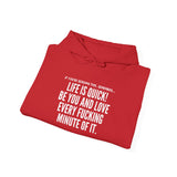 LIFE IS QUICK UNISEX HOODIE
