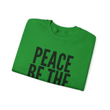 PEACE BE THE JOURNEY SWEATSHIRT