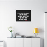 GROWTH AND CHANGE CANVAS ART