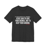 JESUS SAID (CLEAN) UNISEX SHORT SLEEVE T-SHIRT