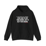 JESUS SAID (CLEAN) UNISEX HOODIE