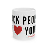 BLACK PEOPLE I LOVE YOU - BLACK CERAMIC MUG WHITE 110Z