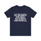 HEAL YOUR WOUNDS UNISEX SHORT SLEEVE T-SHIRT