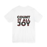 COUNT IT ALL JOY-RBG UNISEX SHORT SLEEVE T-SHIRTS