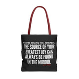 JOY IN THE MIRROR TOTE BAG