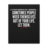 WEED THEMSELVES OUT CANVAS ART