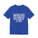 WEED THEMSELVES OUT UNISEX SHORT SLEEVE T-SHIRT