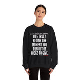 LIFE TRULY BEGINS UNISEX SWEATSHIRT