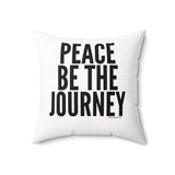 PEACE BE THE JOURNEY BLACK THROW PILLOW