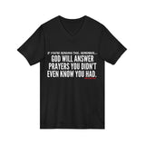 GOD WILL ANSWER UNISEX V-NECK T-SHIRT