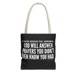 GOD WILL ANSWER TOTE BAG