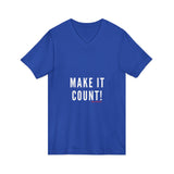 MAKE IT COUNT UNISEX V-NECK T-SHIRTS