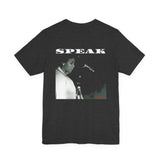 SPEAK - WHITE UNISEX SHORT SLEEVE T-SHIRT