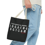 IDGAF TOTE BAG