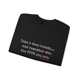 TAKE A DEEP BREATH UNISEX SWEAT SHIRT
