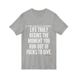 LIFE TRULY BEGINS UNISEX V-NECK T-SHIRT