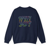COUNT IT ALL JOY UNISEX SWEATSHIRTS