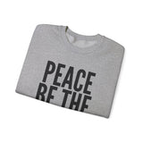 PEACE BE THE JOURNEY SWEATSHIRT