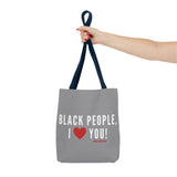 BLACK PEOPLE I LOVE YOU - WHITE TOTE BAG