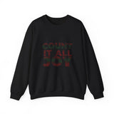 COUNT IT ALL JOY-RBG UNISEX SWEATSHIRTS