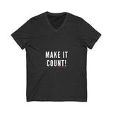 MAKE IT COUNT UNISEX V-NECK T-SHIRTS