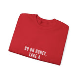 GO ON HONEY UNISEX SWEATSHIRTS
