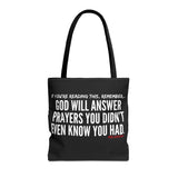 GOD WILL ANSWER TOTE BAG